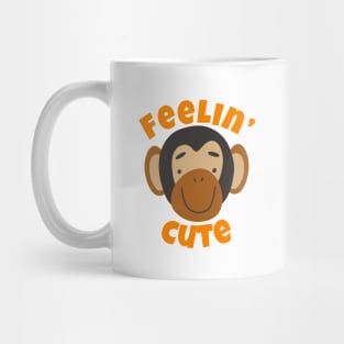 Feelin' Cute Mug